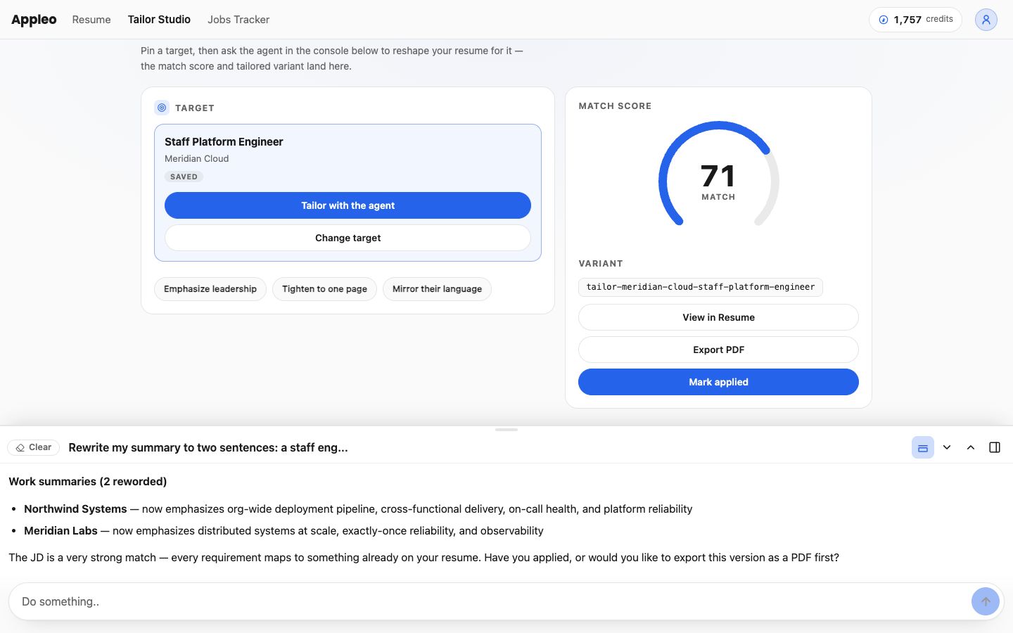 Tailor Studio: a pinned Staff Platform Engineer job, a 71-point match score gauge, a tailored resume variant with export options, and the agent explaining the match in the docked console