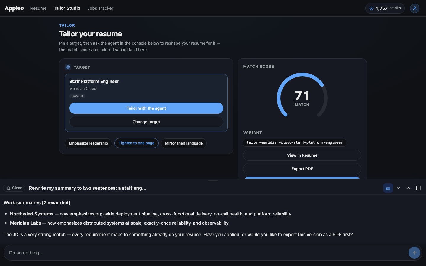 Tailor Studio: a pinned Staff Platform Engineer job, a 71-point match score gauge, a tailored resume variant with export options, and the agent explaining the match in the docked console